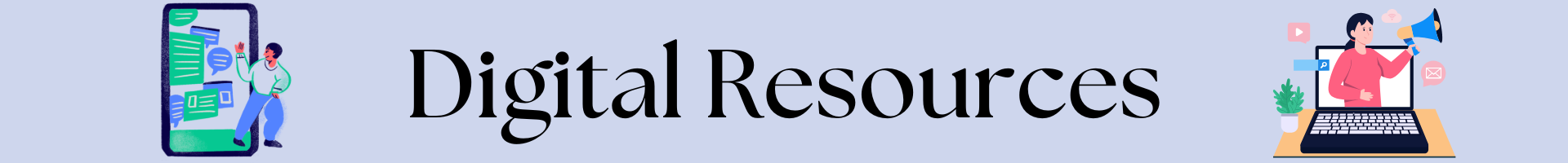 Digital Resources